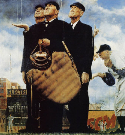 image: Norman Rockwell's (1948) Tough Call (also called Game Called Because of Rain, Bottom of the Sixth, or The Three Umpires]. The painting by American artist Norman Rockwell, painted for the April 23, 1949, cover of The Saturday Evening Post magazine. Oil on canvas; dimensions: 109 cm × 104 cm (43 in × 41 in); Source (WP: NFCC#4). Non-free use rationale: |image has rationale=yes]